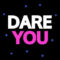 Management of Dare you